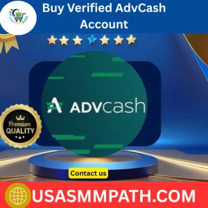 Buy Verified AdvCash Account