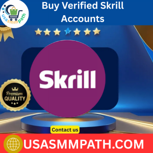 Buy Verified Skrill Accounts