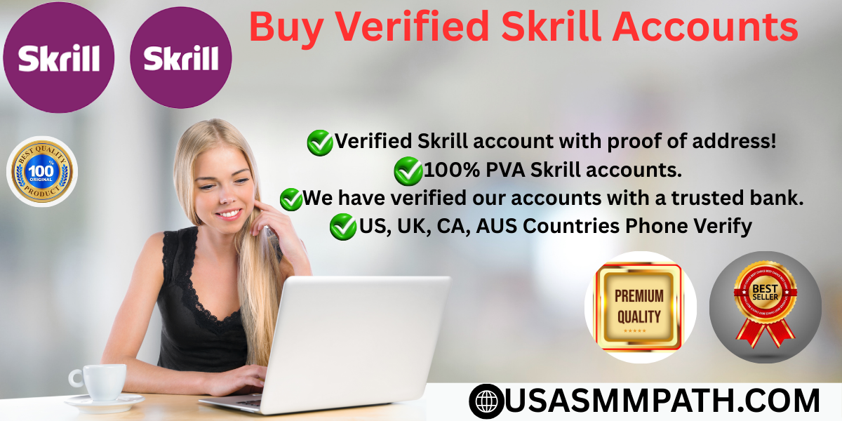 Buy Verified Skrill Accounts